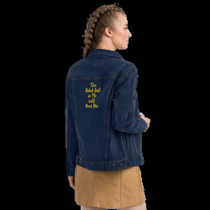 Embroidered Denim Jacket the Rebel Girl in Me Will Never Die Unisex Denim Jacket - Gold Embroidery