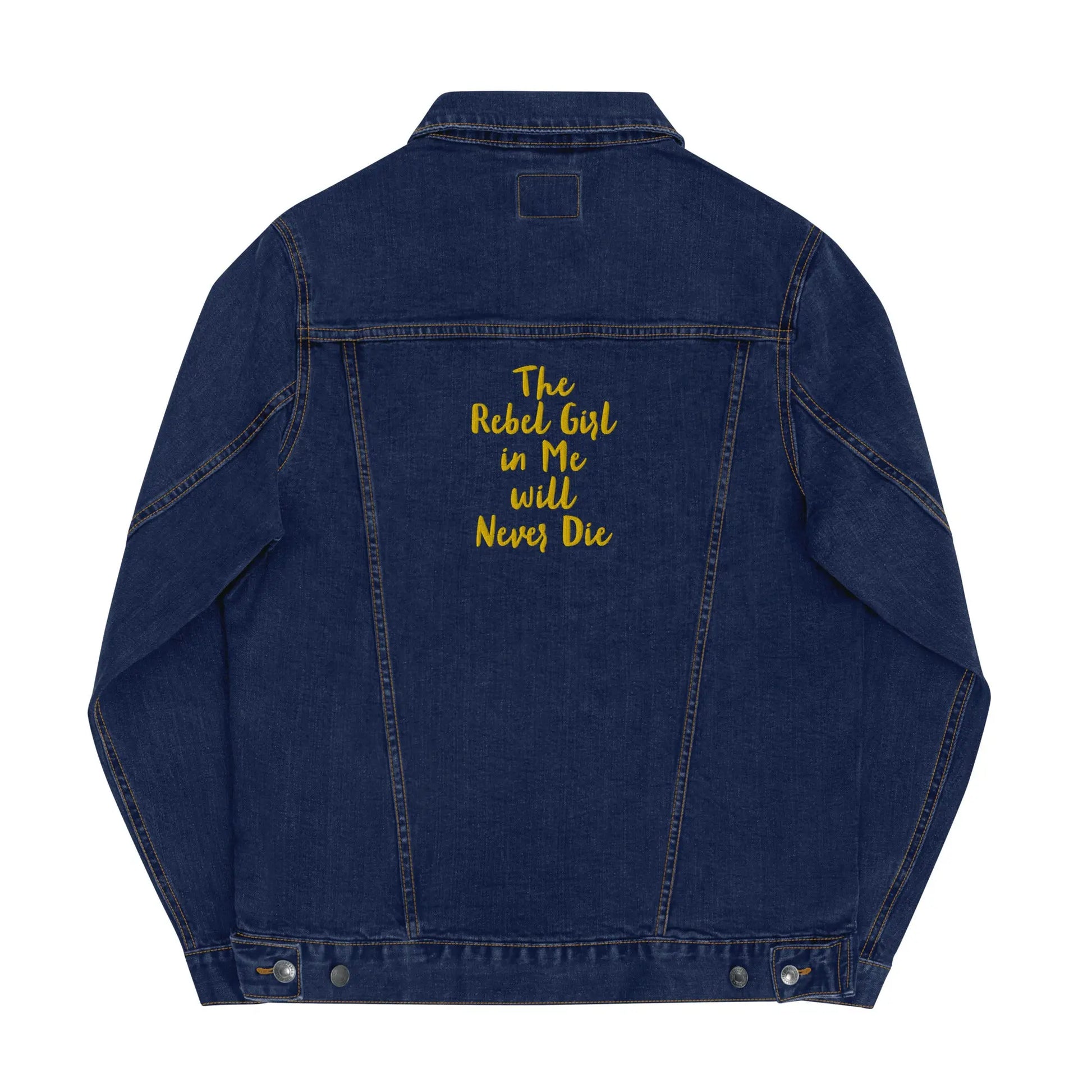 Embroidered Denim Jacket the Rebel Girl in Me Will Never Die Unisex Denim Jacket - Gold Embroidery
